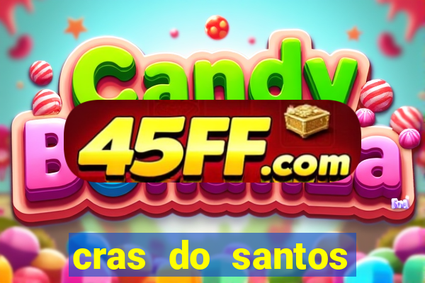 cras do santos dumont aracaju